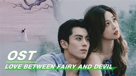 Such stories typically feature mythical entities such as. . Love between fairy and devil ost